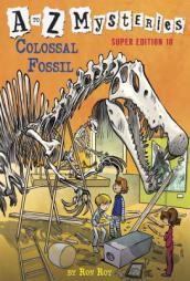 A to Z Mysteries Super Edition #10: Colossal Fossil by Ron Roy Paperback Book