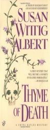 Thyme of Death (China Bayles 1) by Susan Wittig Albert Paperback Book