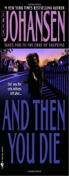 And Then You Die by Iris Johansen Paperback Book