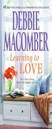 Learning to Love: Sugar and Spice\Love by Degree by Debbie Macomber Paperback Book