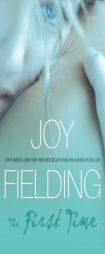The First Time by Joy Fielding Paperback Book