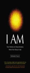 I AM: The Power of Discovering Who You Really Are by Howard Falco Paperback Book