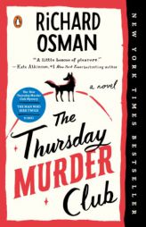 The Thursday Murder Club: A Novel (A Thursday Murder Club Mystery) by Richard Osman Paperback Book