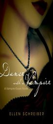 Vampire Kisses 4: Dance with a Vampire by Ellen Schreiber Paperback Book