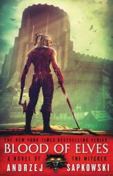 Blood of Elves (The Witcher) by Andrzej Sapkowski Paperback Book