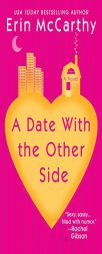A Date with the Other Side by Erin McCarthy Paperback Book