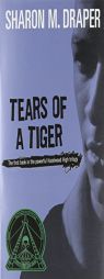 Tears Of A Tiger by Sharon Mills Draper Paperback Book