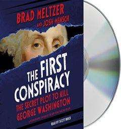 The First Conspiracy (Young Reader's Edition): The Secret Plot to Kill George Washington by Brad Meltzer Paperback Book