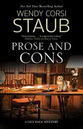 Prose and Cons (A Lily Dale Mystery, 4) by Wendy Corsi Staub Paperback Book
