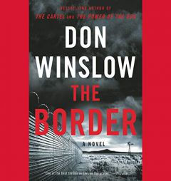 The Border: A Novel: The Power of the Dog Series, book 3 (Power of the Dog Series, 3) by Don Winslow Paperback Book