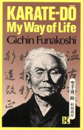 Karate-Do: My Way of Life by Gichin Funakoshi Paperback Book