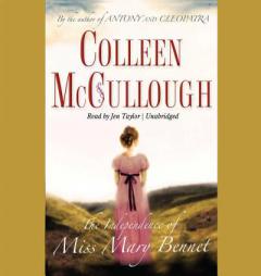 The Independence of Miss Mary Bennet by Colleen McCullough Paperback Book