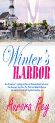 Winter's Harbor by Aurora Rey Paperback Book