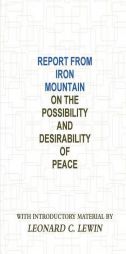 Report from Iron Mountain by Leonard C. Lewin Paperback Book