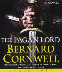 The Pagan Lord CD: A Novel (Saxon Tales) by Bernard Cornwell Paperback Book