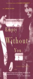 Empty Without You: The Intimate Letters of Eleanor Roosevelt and Lorena Hickok by Rodger Streitmatter Paperback Book