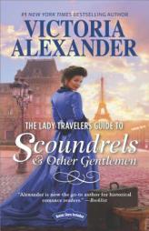 The Lady Travelers Guide to Scoundrels and Other Gentlemen: The Proper Way to Stop a Wedding (in Seven Days or Less) Bonus by Victoria Alexander Paperback Book