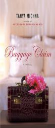 Baggage Claim by Tanya Michna Paperback Book