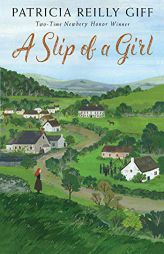 A Slip of a Girl by Patricia Reilly Giff Paperback Book