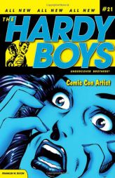Comic Con Artist (Hardy Boys, Undercover Brothers) by Franklin W. Dixon Paperback Book