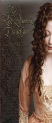 Red Queen's Daughter, The by Jacqueline Kolosov Paperback Book