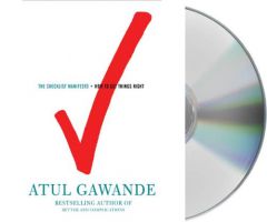 The Checklist Manifesto: How to Get Things Right by Atul Gawande Paperback Book