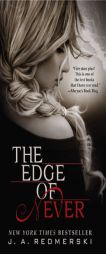 The Edge of Never by J. A. Redmerski Paperback Book