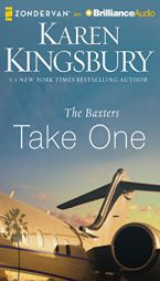 The Baxters Take One (Above the Line) by Karen Kingsbury Paperback Book