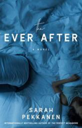 The Ever After by Sarah Pekkanen Paperback Book