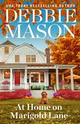 At Home on Marigold Lane by Debbie Mason Paperback Book