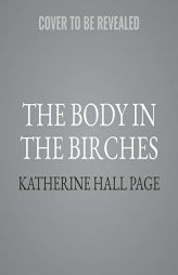 The Body in the Birches: A Faith Fairchild Mystery (The Faith Fairchild Mysteries) by Katherine Hall Page Paperback Book