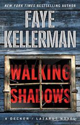 Walking Shadows: A Decker/Lazarus Novel by Faye Kellerman Paperback Book