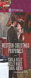 Western Christmas Proposals: Christmas Dance with the RancherChristmas in Salvation FallsThe Sheriff's Christmas Proposal by Carla Kelly Paperback Book