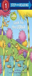 Look for the Lorax (Step into Reading) by Tish Rabe Paperback Book