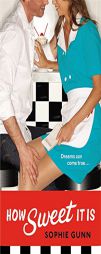 How Sweet It is by Sophie Gunn Paperback Book