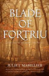 Blade of Fortriu: Book Two of The Bridei Chronicles by Juliet Marillier Paperback Book