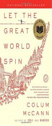 Let the Great World Spin by Colum McCann Paperback Book