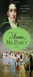 In the Arms of Mr. Darcy by Sharon Lathan Paperback Book