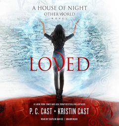 Loved (House of Night Other World series, Book 1) by P. C. Cast Paperback Book