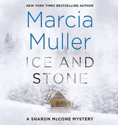 Ice And Stone (Sharon McCone Mysteries, Book 35) by Marcia Muller Paperback Book