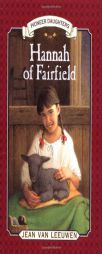 Hannah of Fairfield: Pioneer Daughters #1 (Chapter, Puffin) by Jean Van Leeuwen Paperback Book