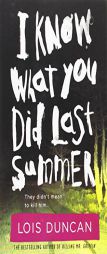 I Know What You Did Last Summer by Lois Duncan Paperback Book