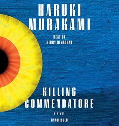 Killing Commendatore: A novel by Haruki Murakami Paperback Book