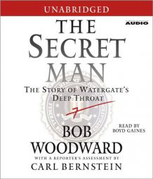The Secret Man: The Story of Watergate's Deep Throat by Bob Woodward Paperback Book