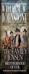 The Family Jensen Brotherhood of Evil by William W. Johnstone Paperback Book