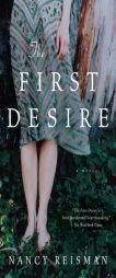 The First Desire by Nancy Reisman Paperback Book