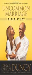 Uncommon Marriage Bible Study by Tony Dungy Paperback Book