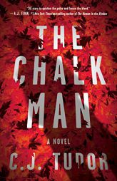 The Chalk Man by C. J. Tudor Paperback Book