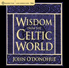 Wisdom from the Celtic World by John O'Donohue Paperback Book