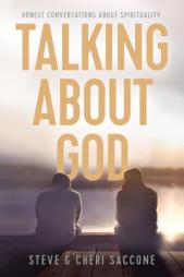 Talking about God: Honest Conversations about Spirituality by Stephen Saccone Paperback Book